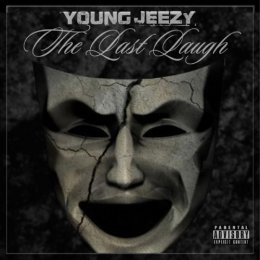 Young Jeezy -The Last Laugh